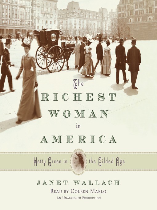 Title details for The Richest Woman in America by Janet Wallach - Available